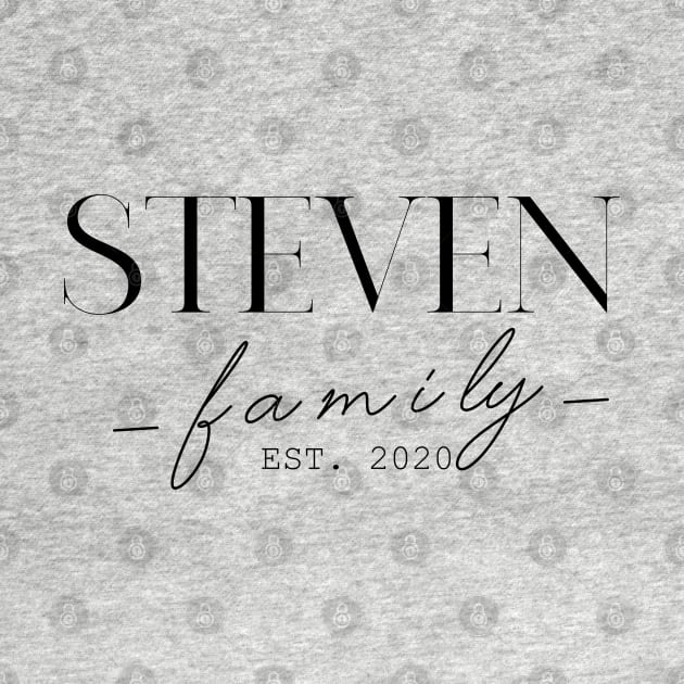 Steven Family EST. 2020, Surname, Steven by ProvidenciaryArtist